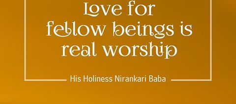 Love for fellow beings is real worship.