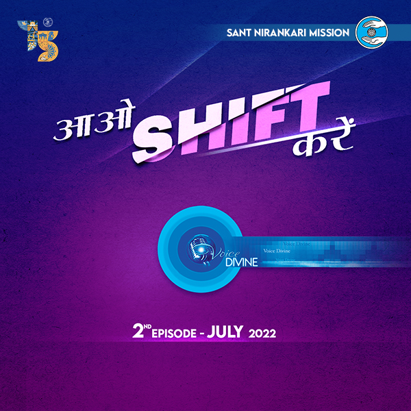 Aao Shift Karen ::: July 2022, 2nd Episode : Voice Divine